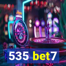 535 bet7